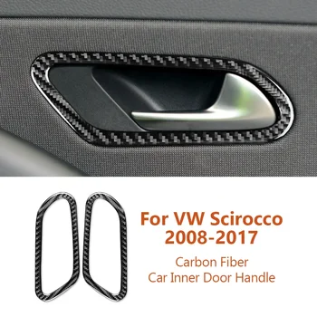 Для Volkswagen VW Scirocco 2008-2017 Внутренняя дверная ручка автомобиля из углеродного волокна, рамка панели, декоративные наклейки, аксессуары для салона автомобиля